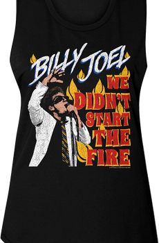 Ladies We Didn't Start The Fire Billy Joel Muscle Tank Top