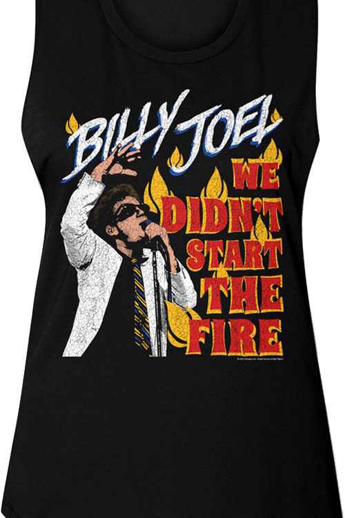 Ladies We Didn't Start The Fire Billy Joel Muscle Tank Topmain product image