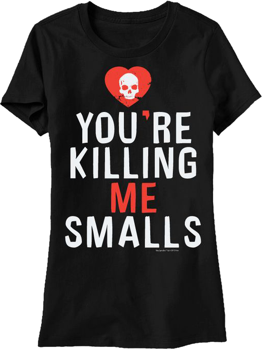 Womens You're Killing Me Smalls Sandlot Shirt - main product image