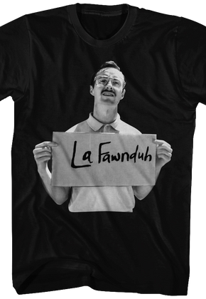LaFawnduh Napoleon Dynamite T-Shirt