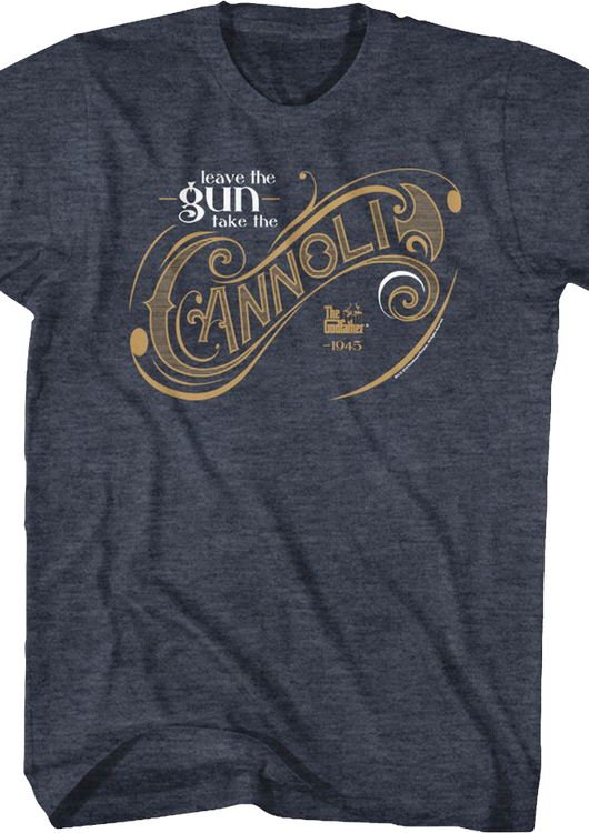 Leave The Gun Take The Cannoli Godfather T-Shirt - main product image