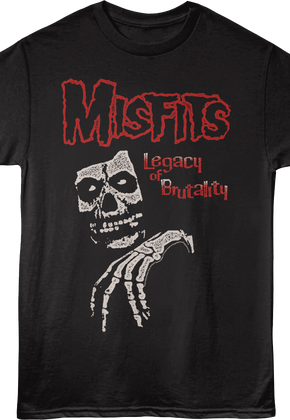 Legacy Of Brutality Misfits T-Shirt