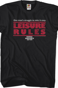 Leisure Rules Ferris Bueller's Day Off T-Shirt
