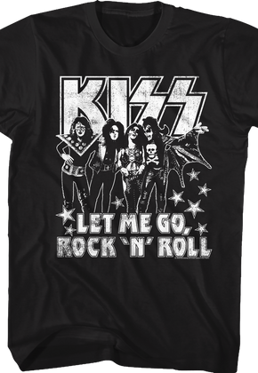 Let Me Go Rock 'N' Roll Kiss T-Shirt
