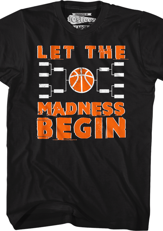 Let The Madness Begin March Madness T-Shirt - main product image