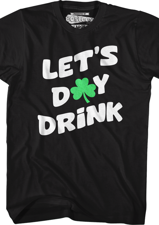 Let's Day Drink T-Shirt - main product image