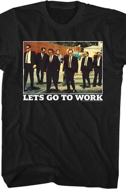 Lets Go To Work Group Photo Reservoir Dogs T-Shirtmain product image