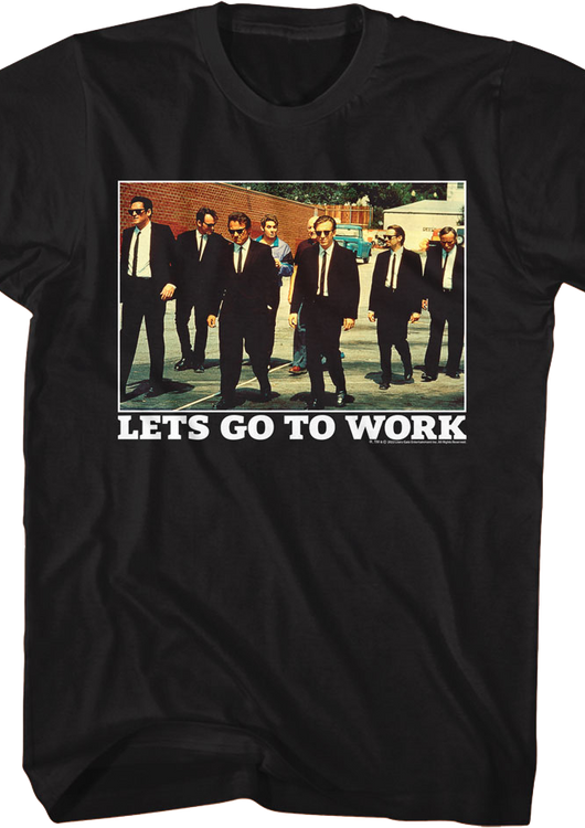 Lets Go To Work Group Photo Reservoir Dogs T-Shirt - main product image