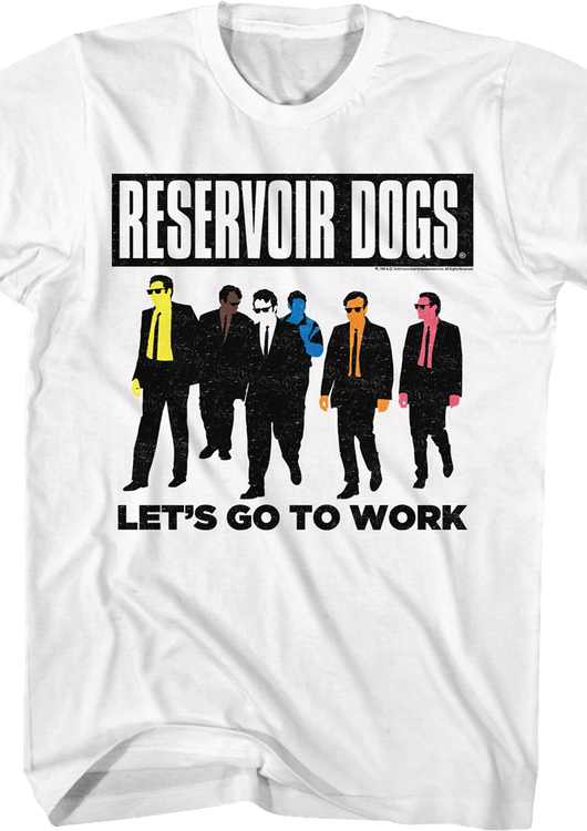Let's Go To Work Reservoir Dogs T-Shirt - main product image