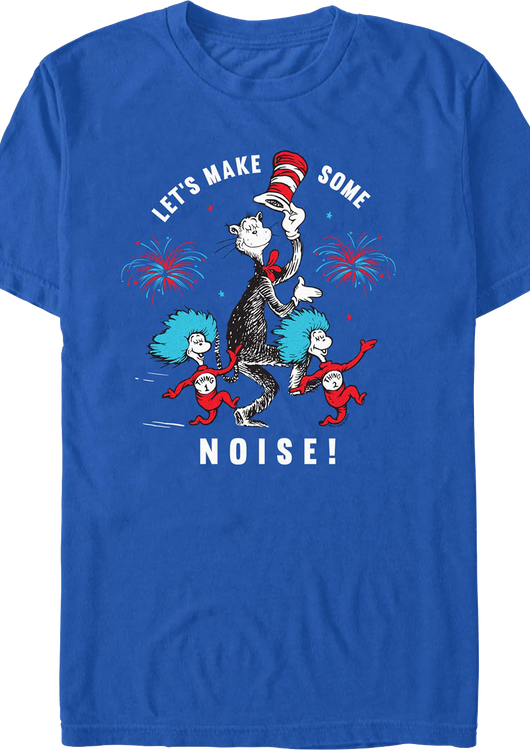 Let's Make Some Noise Dr. Seuss T-Shirt - main product image