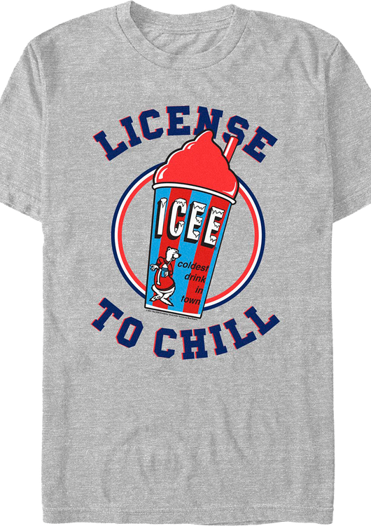 License To Chill ICEE T-Shirt - main product image