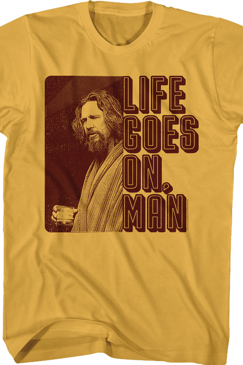 Life Goes On Big Lebowski T-Shirt - main product image