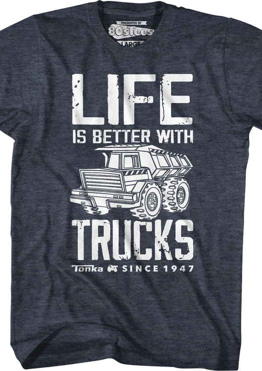 Life Is Better With Trucks Tonka T-Shirt - main product image