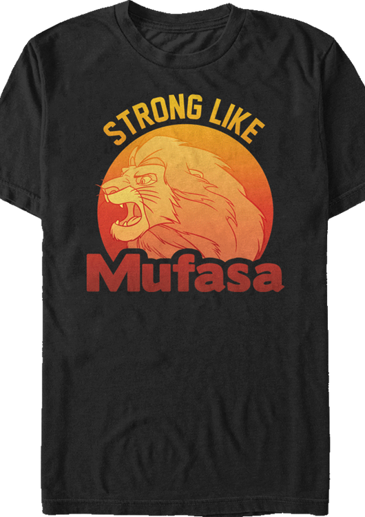 Lion King Strong Like Mufasa T-Shirt - main product image