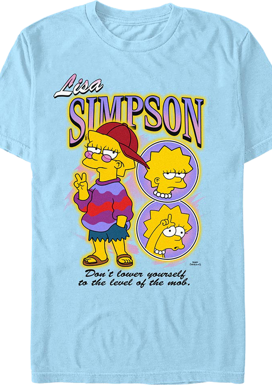 Lisa Don't Lower Yourself To The Level Of The Mob Simpsons T-Shirt - main product image