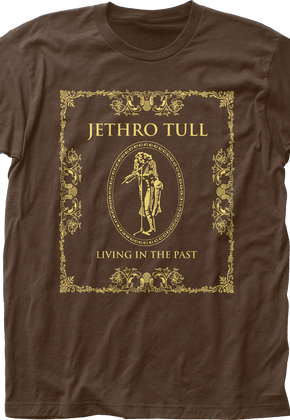 Living In The Past Jethro Tull T-Shirt