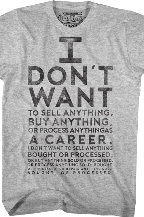 Lloyd Dobler I Don't Want To Sell Anything Eye Chart Say Anything T-Shirtmain product image