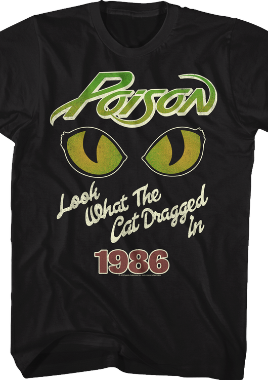 Look What The Cat Dragged In 1986 Poison T-Shirt - main product image