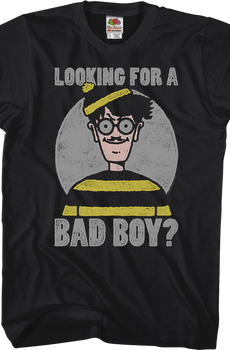 Looking For A Bad Boy Where's Waldo T-Shirt