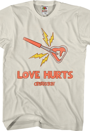 Love Hurts Operation T-Shirt
