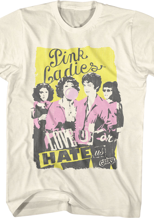Love Us Or Hate Us Pink Ladies Grease T-Shirt - main product image