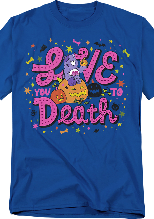 Love You To Death Care Bears T-Shirt - main product image