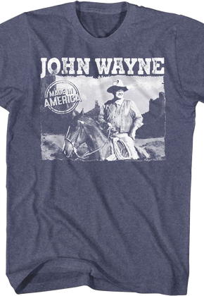 Made In America John Wayne T-Shirt
