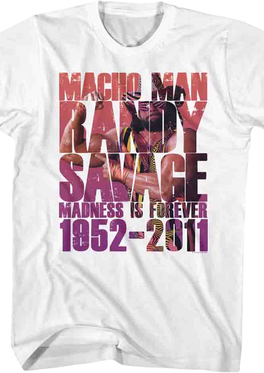 Madness Is Forever Macho Man Randy Savage T-Shirt - main product image