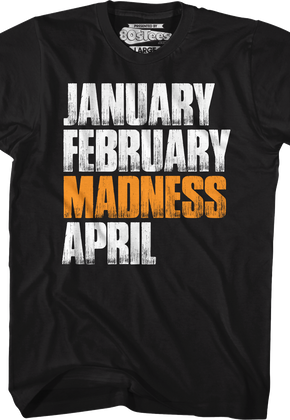 Madness Month March Madness T-Shirt