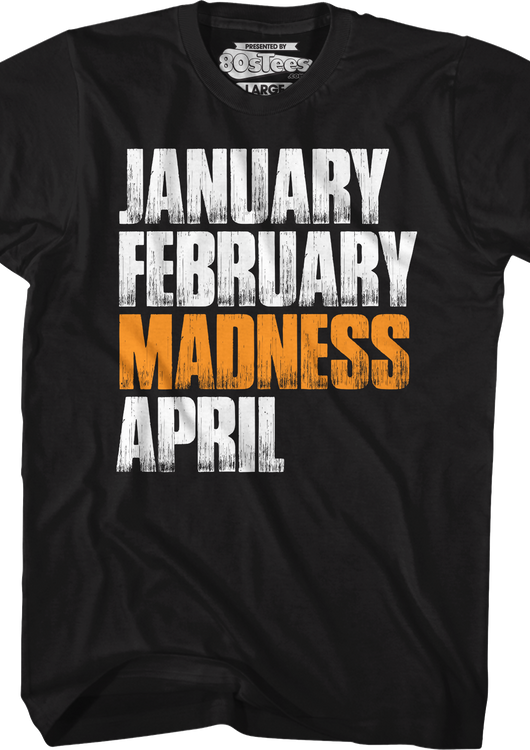 Madness Month March Madness T-Shirt - main product image