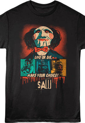 Make Your Choice Saw T-Shirt