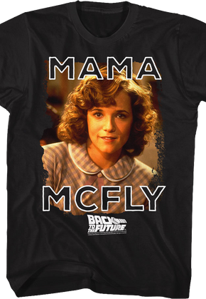 Mama McFly Back To The Future T-Shirt