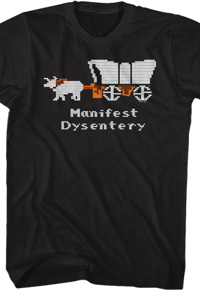 Manifest Dysentery Oregon Trail T-Shirt