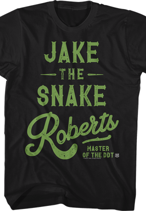 Master of the DDT Jake The Snake Roberts T-Shirt