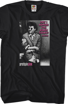 May I Admire You Pretty In Pink T-Shirt