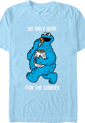 Me Only Here For The Cookies Sesame Street T-Shirt