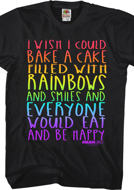 Mean Girls Cake Filled With Rainbows T-Shirt - main product image