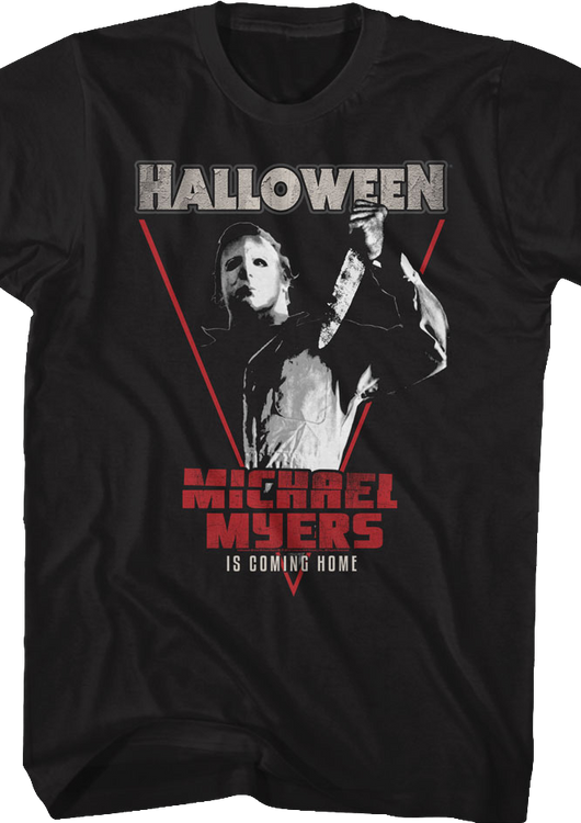 Michael Myers Is Coming Home Halloween T-Shirt - main product image