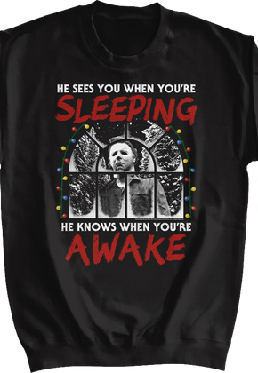 Michael Myers Sees You When You're Sleeping Halloween Sweatshirt