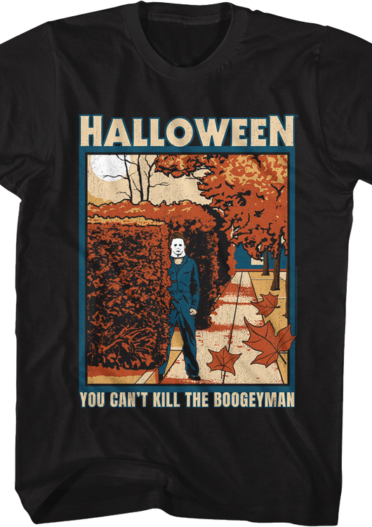 Michael Myers You Can't Kill The Boogeyman Halloween T-Shirt - main product image