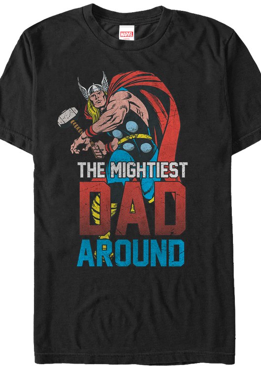 Mightiest Dad Thor T-Shirt - main product image