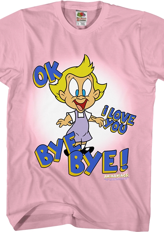 Mindy OK I Love You Bye Bye Animaniacs T-Shirt - main product image