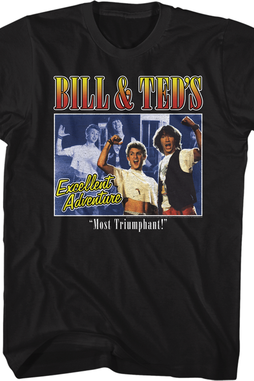 Most Triumphant Bill & Ted's Excellent Adventure T-Shirtmain product image