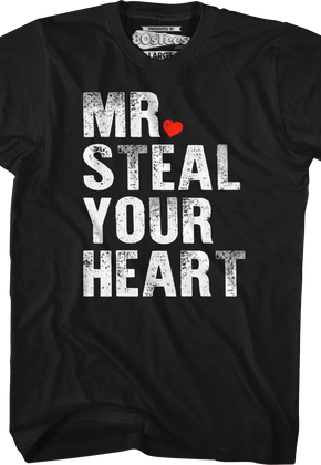 Mr. Steal Your Heart T-Shirt