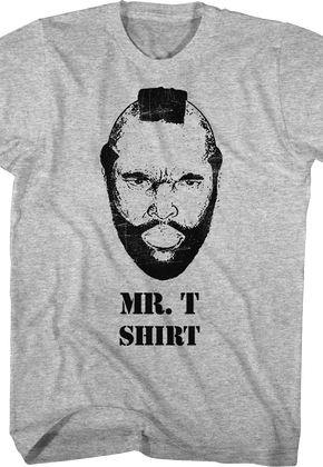 Mr. T Shirt