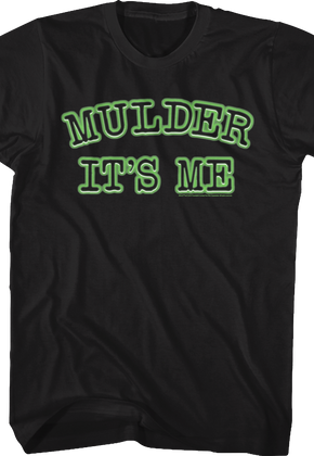 Mulder It's Me X-Files T-Shirt