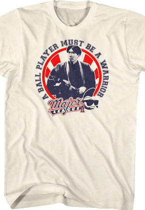 Must Be A Warrior Major League T-Shirt