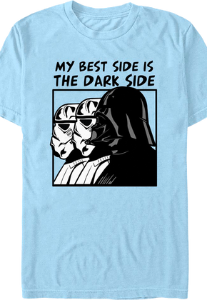 My Best Side Is The Dark Side Star Wars T-Shirt