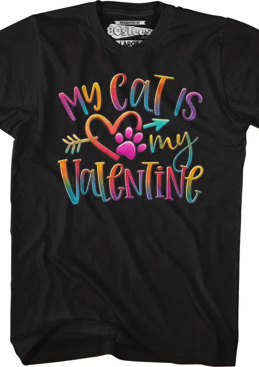 My Cat Is My Valentine T-Shirt - main product image