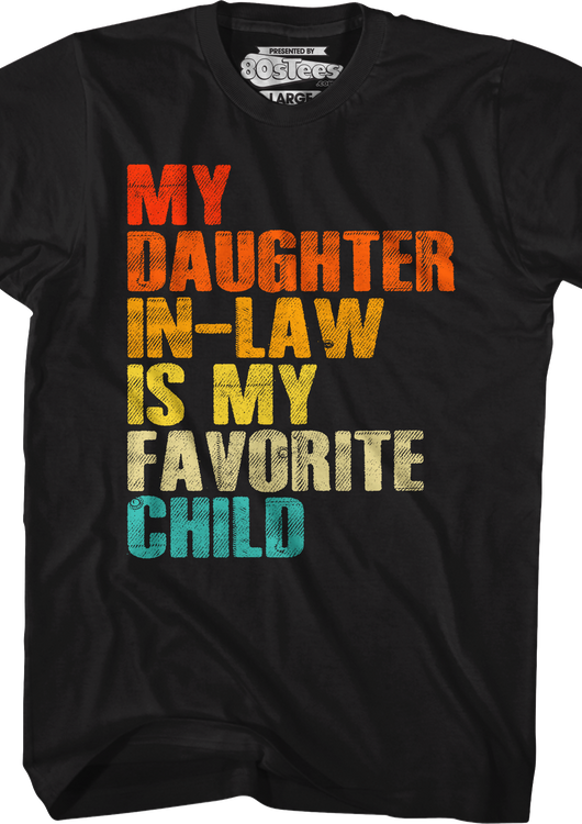 My Daughter In-Law Is My Favorite Child T-Shirt - main product image